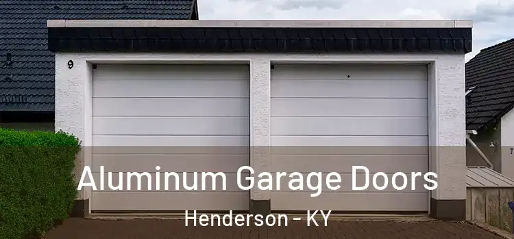  Aluminum Garage Doors Henderson - KY