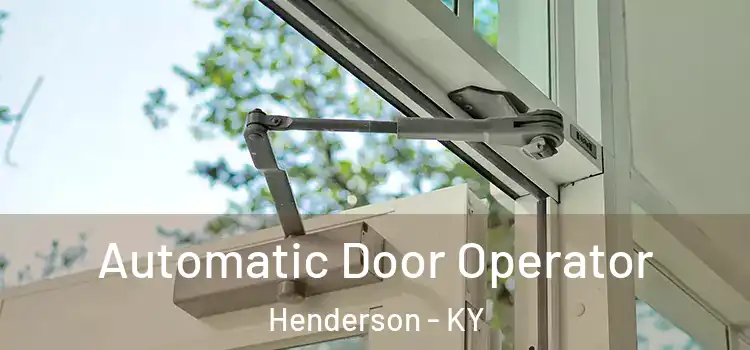  Automatic Door Operator Henderson - KY
