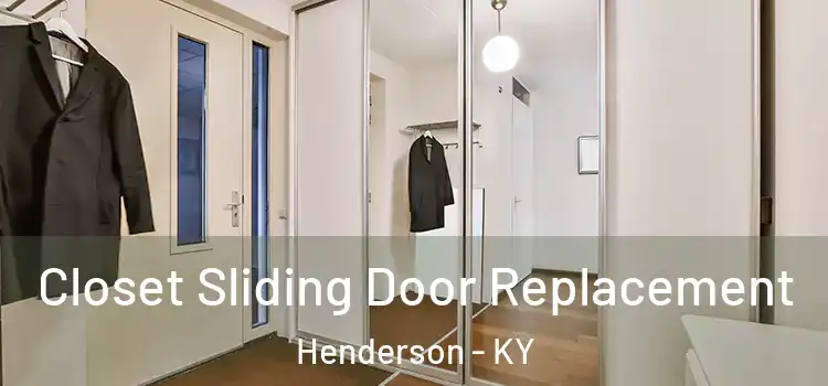  Closet Sliding Door Replacement Henderson - KY