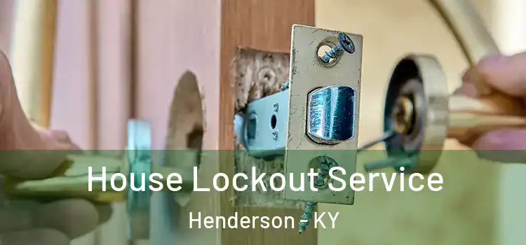  House Lockout Service Henderson - KY