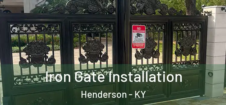Iron Gate Installation Henderson - KY