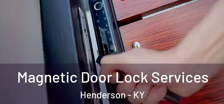  Magnetic Door Lock Services Henderson - KY