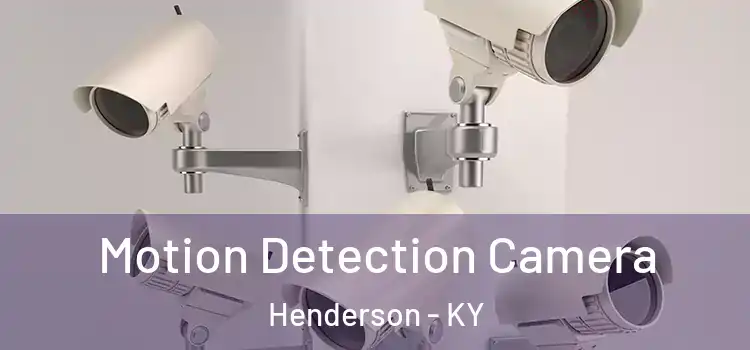  Motion Detection Camera Henderson - KY