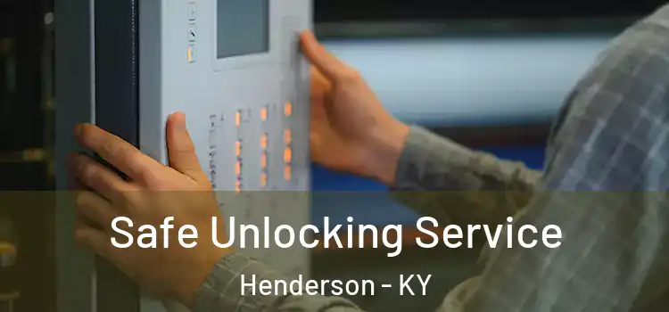 Safe Unlocking Service Henderson - KY