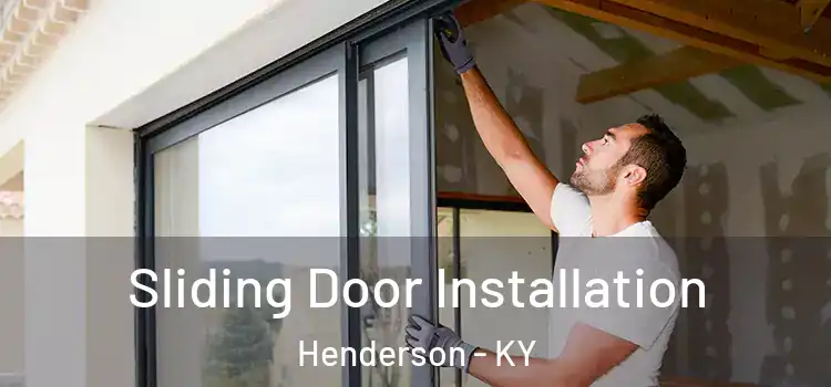 Sliding Door Installation Henderson - KY