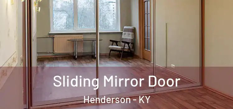  Sliding Mirror Door Henderson - KY